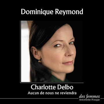 Aucun de nous ne reviendra - Charlotte Delbo (2018)