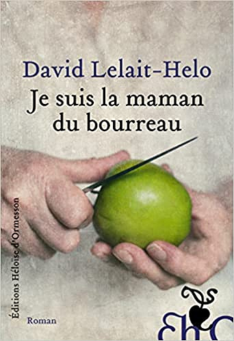Je suis la maman du bourreau - David Lelait-Helo (2022)
