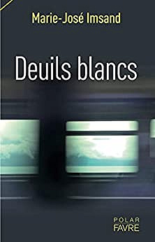 Deuils blancs - Marie-José Imsand (2022)