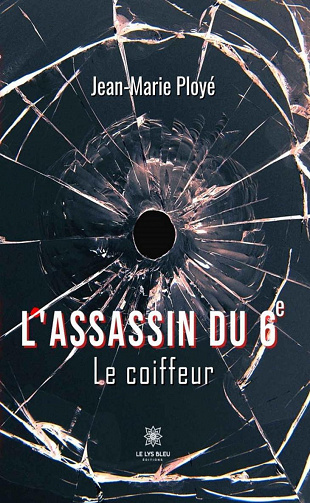 L’assassin du 6e : Le coiffeur - Jean-Marie Ployé (2022)