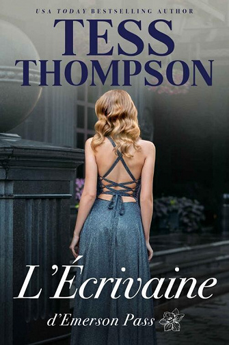 Emerson Pass, Tome 7 : L'Écrivaine - Tess Thompson (2022)