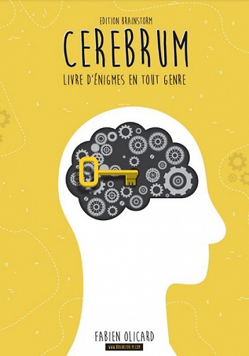 Cerebrum, Livre d'énigmes en tout genre - FABIEN OLICARD