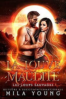 La Louve Maudite (Les Loups Sauvages t. 4) - Mila Young (2022)