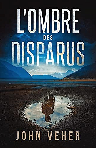 L'Ombre des disparus - John Veher (2022)