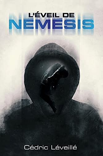 L'Éveil de Némésis - Cédric Léveillé (2022)