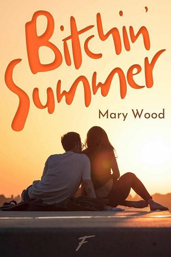 Bitchin' Summer - Mary Wood (2022)