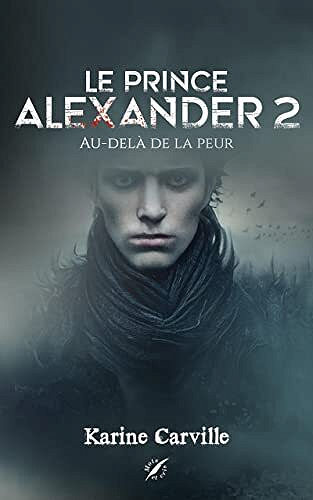 Le prince Alexander, Tome 2 - Karine Carville (2022)