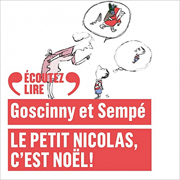 GOSCINNY ET SEMPÉ - LE PETIT NICOLAS, C'EST NOËL [2022]