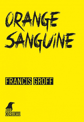 Orange sanguine : Une enquête de Stanislas Barberian - Francis Groff (2020)