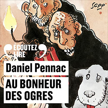 Au bonheur des ogres - Daniel Pennac (2022)