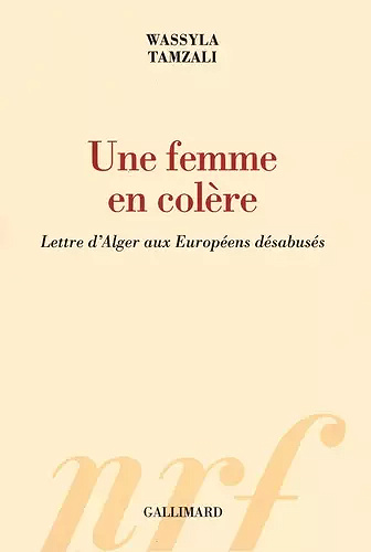 Une femme en colère : Lettre d'Alger aux Européens désabusés - Wassyla Tamzali (2022)