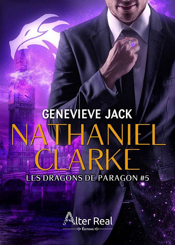 Nathaniel Clarke: Les dragons de Paragon, T5 - Genevieve Jack (2022)