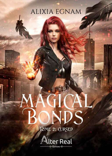 Cursed : Magical Bonds, T2 - Alixia Egnam (2022)