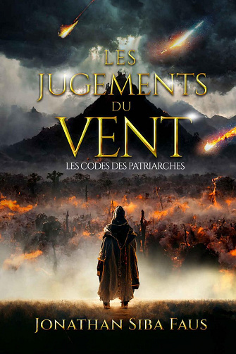 Les Jugements du Vent : Les codes des patriarches - Jonathan Siba Faus (2022)