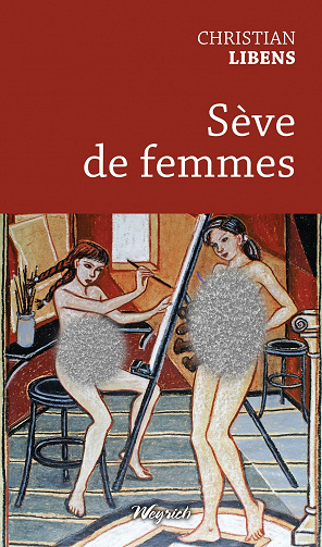 Sève de femmes - Christian Libens (2022)