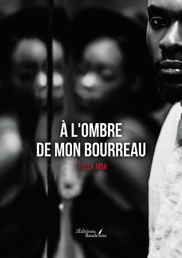 À l'ombre de mon bourreau - Stella Mba (2022)