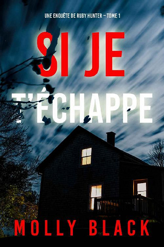Ruby Hunter, Tome 1 : Si je t'échappe - Molly Black (2022)