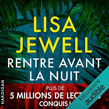 Rentre avant la nuit - Lisa Jewell (2022)