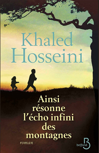 Ainsi résonne l'écho infini des montagnes - Khaled Hosseini