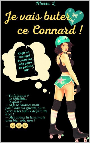 Je vais buter ce CONNARD ! - Masse. L. (2022)
