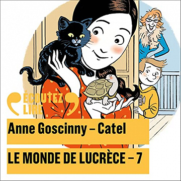 ANNE GOSCINNY ET CATEL - LE MONDE DE LUCRÈCE 7 [2022]