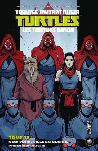 Teenage Mutant Ninja Turtles - Les Tortues Ninja (HiComics) - Tome 18 - New York, ville en guerre (première partie) (2022)