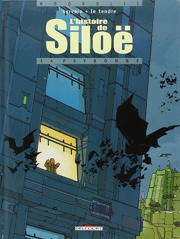 L'histoire de Siloë - Tome 1 - Psybombe