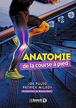 Anatomie de la course à pied - Joe Puleo et Patrick Milroy