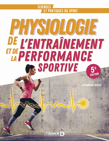 Physiologie de l'entrainement et de la performance sportive - Véronique Billat (2021)Billat Véronique