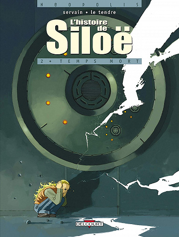 L'histoire de Siloë - Tome 2 - Temps mort