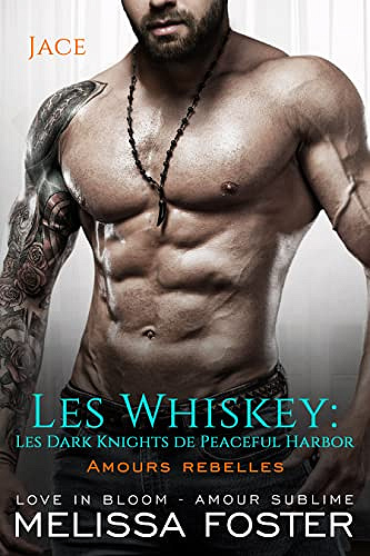 Amours rebelles: Dixie Whiskey (Les Whiskey: Les Dark Knights de Peaceful Harbor t. 6) - Melissa Foster (2022)