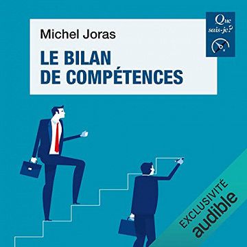 Le bilan de compétences - Que sais-je? - Michel Joras (2022)
