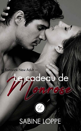 Monrose, Tome 2 : Le cadeau de Monrose - Sabine Loppe (2022)