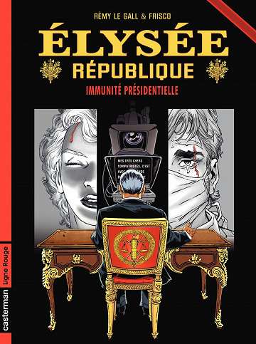 Élysée République - Tome 02 - Immunité Présidentielle