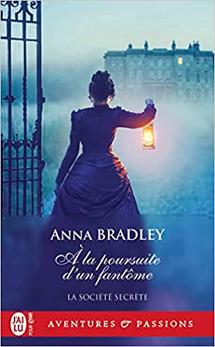La société secrète (Tome 2) - À la poursuite d'un fantôme - Anna Bradley (2022)