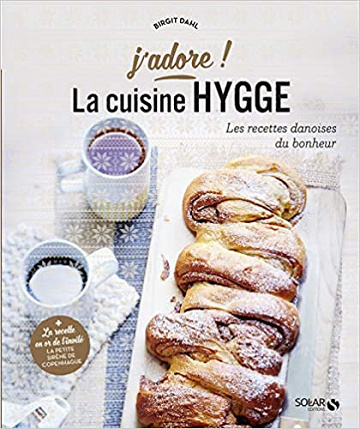 La Cuisine hygge (j'adore) - Birgit Dahl