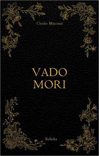 Vado Mori - Charles Marcuzzi (2022)