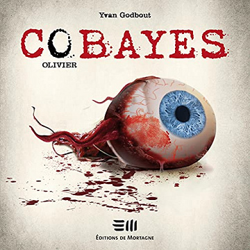 Olivier: Cobayes - Tome 5 - Yvan Godbout (2022)