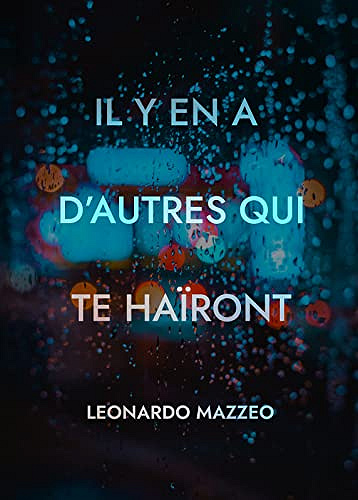 Il y en a d'autres qui te haïront  - Leonardo Mazzeo (2022)