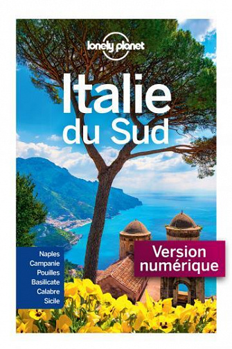 Lonely Planet : Italie du Sud - Collectif