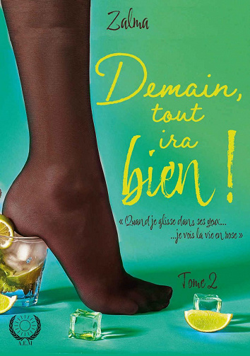Demain, tout ira bien ! - Tome 2 - Zalma (2022)