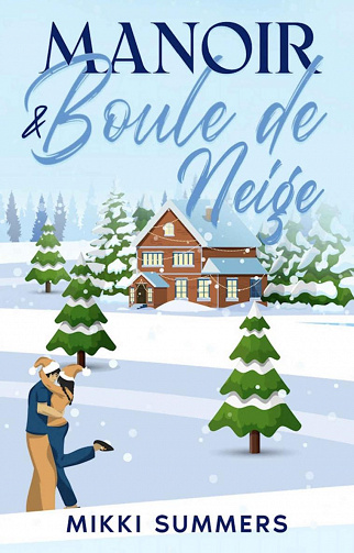 Manoir & boule de neige - Mikki Summers (2022)