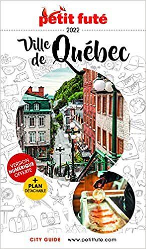 Guide Québec Ville 2022-2023 Petit Futé - Dominique Auzias (2022)