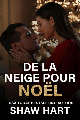 De la Neige pour Noël - Shaw Hart (2022)