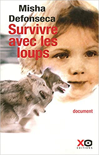 Survivre avec les loups - Misha Defonseca (2005)