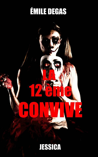 La 12ème convive (13e convive, Tome 2) - Émile Degas (2022)
