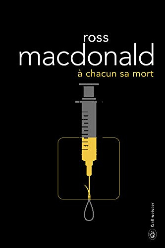 A chacun sa mort - Ross Macdonald