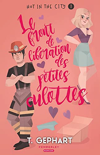 Le front de libération des petites culottes: Hot in the City, T1 - T. Gephart (2022)