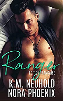 Ranger - Nora Phoenix et K.M. Neuhold (2022)
