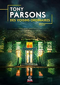 Des voisins ordinaires - Tony Parsons (2022)